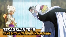 KEKUATAN KLAN "D" YANG SANGAT DI TAKUTI PEMERINTAH DUNIA!! - ONE PIECE TERBARU