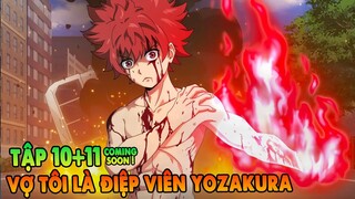 Vợ Tôi Là Điệp Viên Yozakura | Tập 10 + 11cs | Tóm Tắt Anime