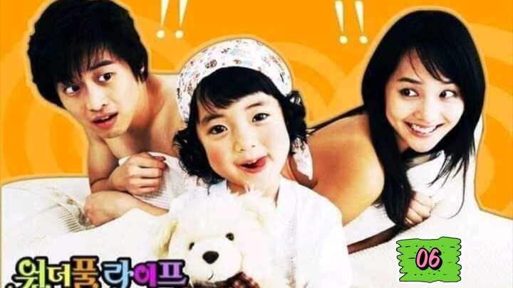 Wonderful life - ep 06