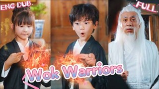 Wok Warriors : English Dubbed