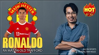 TRỰC TIẾP | Ronaldo ra mắt tại Old Trafford, MU sẽ vô địch Ngoại hạng Anh? HOT TREND thể thao số 74