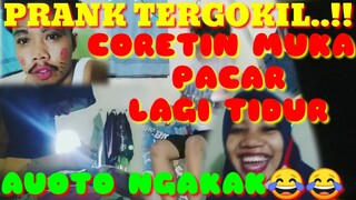 PRANK CORETIN MUKA PACAR LAGI TIDUR-PRANK TERGOKIL-AUTO NGAKAK bikin sakit perut..!!