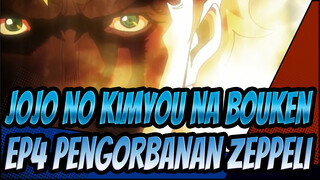 [JoJo no Kimyou na Bouken V] Ep4 Pengorbanan Zeppeli