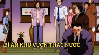 [Thám Tử Lừng Danh Conan] - Bí ẩn khu vườn thác nước