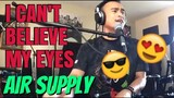 I CAN'T BELIEVE MY EYES - Air Supply (Cover by Bryan Magsayo - Online Request)