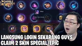 LANGSUNG LOGIN SEKARANG DAN CLAIM 2 SKIN SPECIAL/EPIC YANG BELUM KALIAN MILIKI - MOBILE LEGENDS