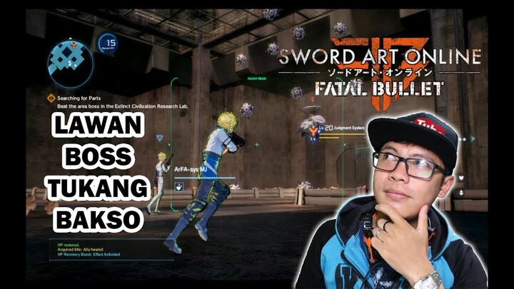 Sword Art Online: Fatal Bullet Indonesia Gameplay #4 - Lawan Boss Tukang Bakso