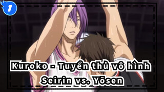 [Kuroko - Tuyển thủ vô hình] Seirin vs. Yōsen_1