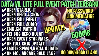 Data ML Lite Full Event 500Mb Patch Project Next | ML Lite | Cara Mengatasi Lag & Patah Patah ML