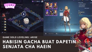 GACHA TERUS SAMPE DAPET SENJATA CHA HAEIN! SOLO LEVELING