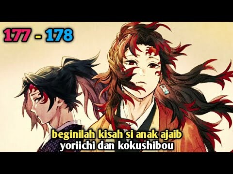 beginilah kisah si anak ajaib yoriichi dan kokushibou,riview manga kimetsu no yaiba 177 178