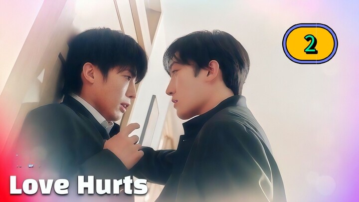 (ENG SUB) 𝗟 𝗢 𝗩 𝗘 𝗛𝗨𝗥𝗧𝗦 | EP 2