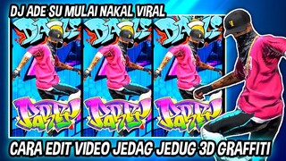 CARA EDIT VIDEO JEDAG JEDUG 3D GRAFFITI SIMPLE DI CAPCUT