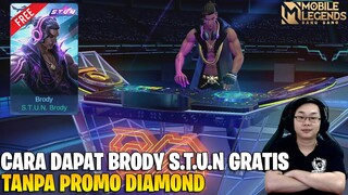 CARA DAPAT BRODY S.T.U.N. GRATIS TANPA PROMO DIAMOND & BUG! MOBILE LEGENDS