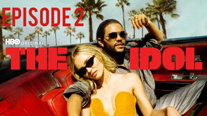 The Idol Episode 2