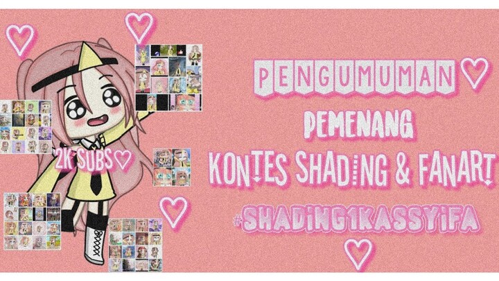 🍒♡Pengumuman kontes shad & fanart♡🍒#Shading1kAssyifa