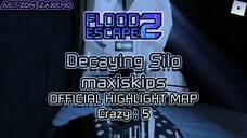 Flood Escape 2 | Decaying Silo [Crazy] (Official Highlight Map)