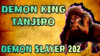 Demon king Tanjiro - Demon slayer chapter 202 | Kidd sensei tv