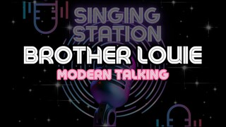 BROTHER LOUIE - MODERN TALKING | Karaoke Version