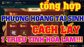 [LMHT] TỔNG HỢP PHƯỢNG HOÀNG TÁI SINH | CÁCH SỞ HỮU 1 TRIỆU TINH HOA LAM | UP ACC PHỤ 1206 SKINS