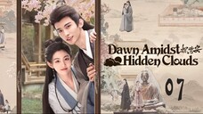 Dawn Amidst Hidden Clouds EP07