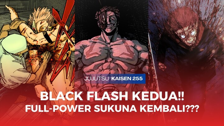 EFEK BLACK FLASH KEDUA, SUKUNA FULL-POWER KEMBALI? PEMBAHASAN JUJUTSU KAISEN CH 255