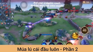 Múa lú cái đầu luôn #2