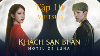 Khách Sạn Bí Ẩn (Hotel Del Luna) - Tập 10 | Vietsub