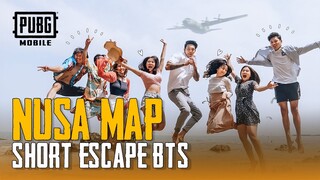 PUBG MOBILE | NUSA SHORT ESCAPE BEHIND THE SCENE🔥