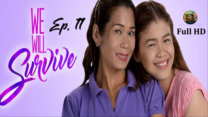 We Will Survive-S1Ep.11- Tagalog_TV-Series_[EnglishSub]