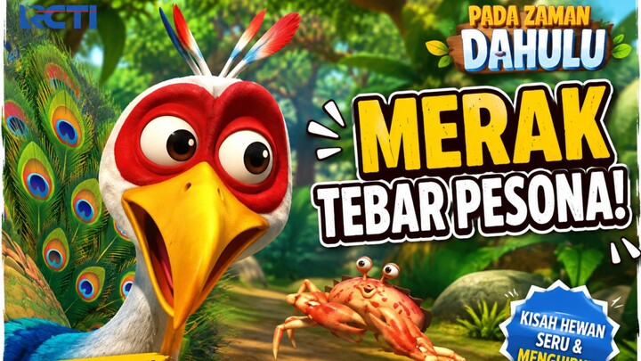 Pada zaman dahulu _ Merak Tebar Pesona