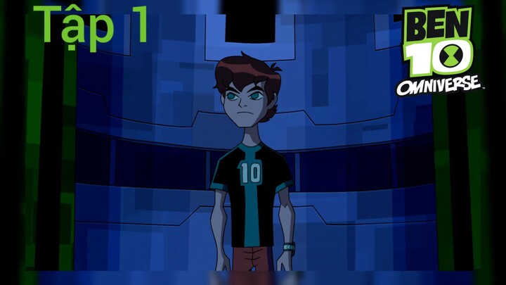 Ben 10 Omniverse Lồng Tiếng Tập 1 Thay Đổi Nhiều Hơn,Phần 1