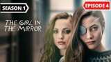 The Girl in the Mirror Episode 4 [Span Dub-Eng Sub]