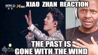 XIAO ZHAN REACTION | "The Past is Gone with the Wind" at the Greater Bay Area Film Concert