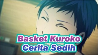 [Basket Kuroko / Cerita Khayalan] Ini Adalah Cerita Sedih