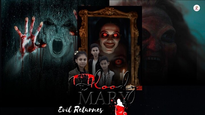 Bloody Mary: Evil Returns - Full Movie