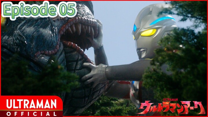 ULTRAMAN ARC Episode 05 - Laut di Punggung Bukit