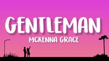 Mckenna Grace - Gentleman (Lyrics)