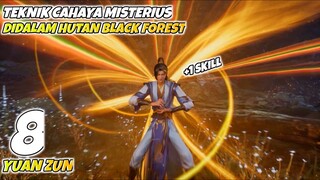 8 YUAN ZUN - UNLOCK SKILL BARU PADAHAL PUNYA MUSUH ‼️