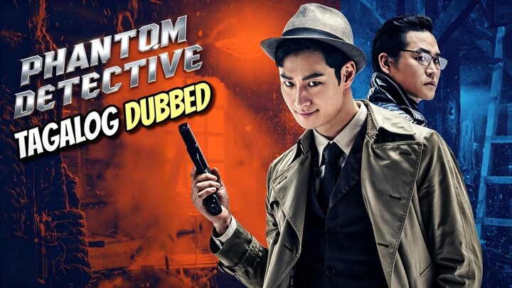 Phantom Detective Full Movie Tagalog Dubbed
