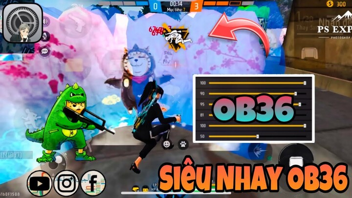 Siêu Độ Nhạy Mới Nhất OB36 Cho Androi Và IOS Ra Đạn Là Zô Đầu Cân 3 Cân 4 Một Cách Dễ Dàng