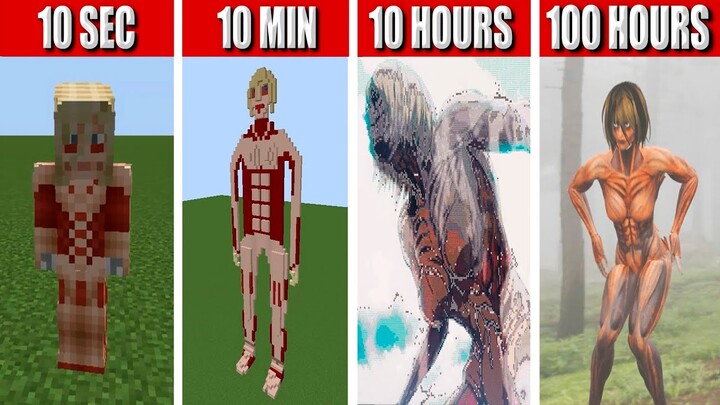 Female Titan in MINECRAFT: 100 Hours, 10 Hours, 10 Minutes, 10 SECONDS!