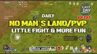 DAILY PVP EP 137 (LITTLE FIGHT & MORE FUN) - Last Day On Earth: Survival