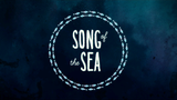 SONG OF THE SEA