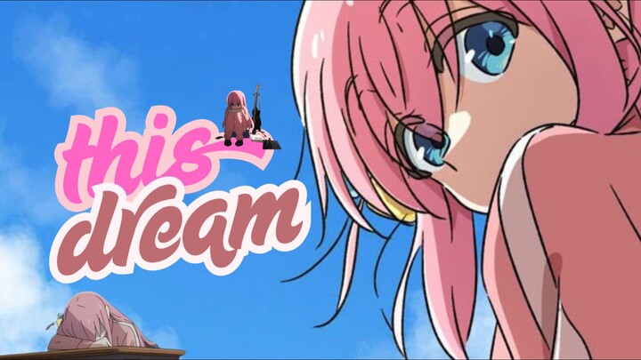 BOCCHI 💢 this dream isn't feeling?