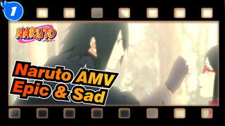 [Naruto AMV / Epic & Sad] Sasuke Uchiha: Brother, I Adimit That I Lost_1