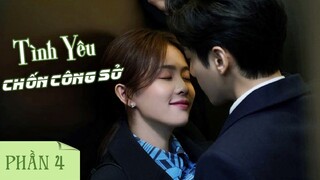 Tình Yêu Chốn Công Sở - Phần 4 | Chuyện Tình Chàng Tổng Tài Và Nữ Nhân Viên (La Vân Hi - Bạch Lộc)