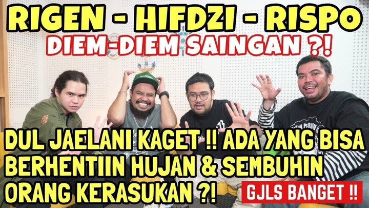 DUL JAELANI NGAKAK SAMPE SPEECHLESS : RIGEN , RISPO , HIFDZI BENER-BENER GJLS BANGET !!