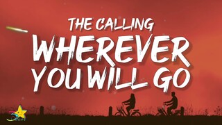 The Calling - Wherever You Will Go (Lyrics)