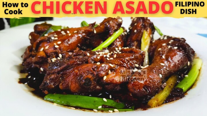 CHICKEN ASADO | Chinese Style Inspired | Asadong Manok | Chicken ASADO Recipe